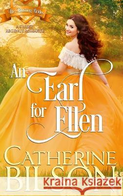 An Earl For Ellen Catherine Bilson 9780645712803