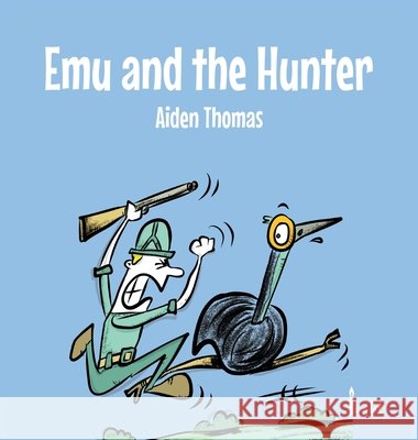 Emu and the Hunter Aiden Thomas Abraham Thomas 9780645721775 Light Australia