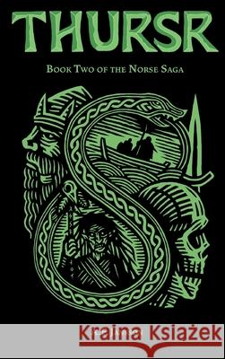 Thursr: Book Two of the Norse Saga A. F. Jansson 9780645722833 Dragon Forged Press