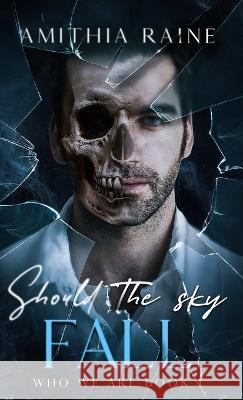 Should the Sky Fall: MM Romance Amithia Raine   9780645734829 Amithia Raine