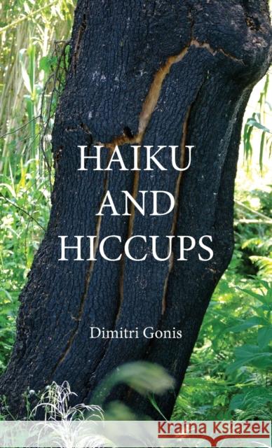 Haiku and Hiccups Dimitri Gonis   9780645735116 Till&washington Publishing