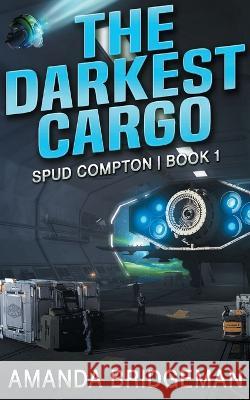 The Darkest Cargo Amanda Bridgeman   9780645736304