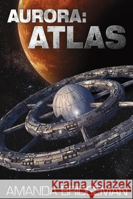 Aurora: Atlas (Aurora 8) Bridgeman 9780645736359