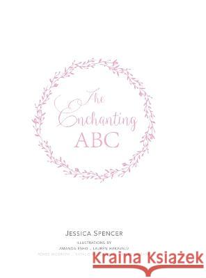 The Enchanting ABC Jessica Spencer   9780645738841 Adored Illustrations