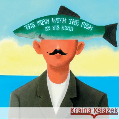 The Man With The Fish On His Head P. J. Kennan 9780645744606