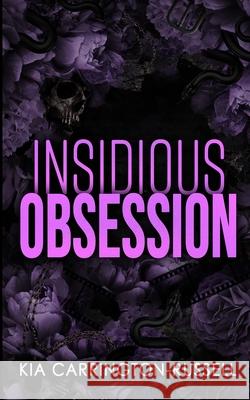 Insidious Obsession Kia Carrington-Russell 9780645745238