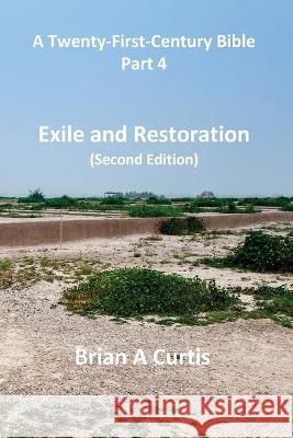 Exile and Restoration Brian a Curtis   9780645745733