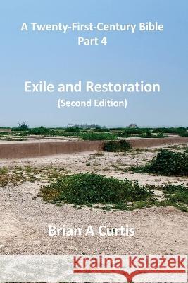 Exile and Restoration Brian a Curtis   9780645745733 Brian Alec Curtis