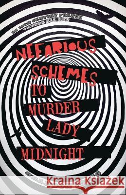 Nefarious Schemes to Murder Lady Midnight Brandon Young 9780645752601 Mos Labs