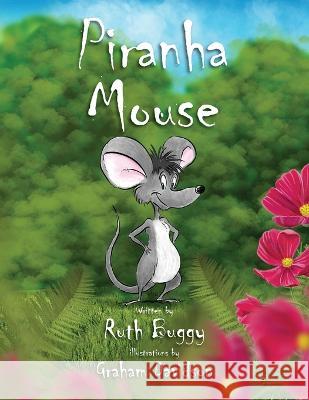 Piranha Mouse Ruth Buggy Graham Davidson  9780645760910