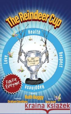 The Reindeer Cup Ruth Buggy Graham Davidson Tony Jozef 9780645760927