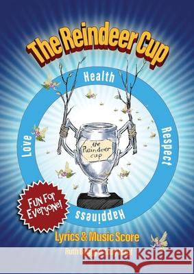 Reindeer Cup Lyrics & Music Score Ruth Buggy Tony Jozef 9780645760941