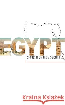 Egypt - Stories from the mission field St Shenouda Press   9780645770360 St Shenouda Press