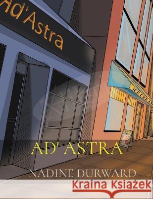 Ad' Astra Nadine Durward 9780645772210 Nadine Marie Karen Abrahams