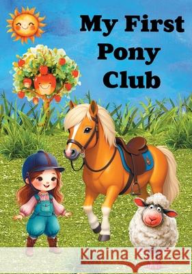 My First Pony Club Pam Henderson 9780645773521