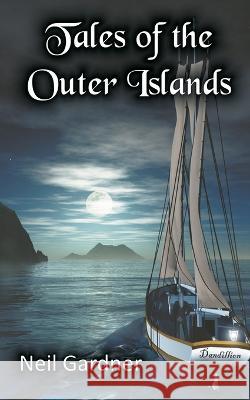 Tales of the Outer Islands Neil Gardner   9780645780802 Sculptural Images