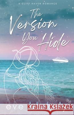 The Version You Hide Eve Blakely 9780645791020 Eve B Ink