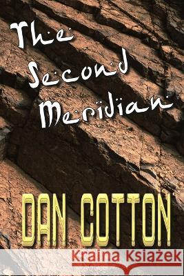 The Second Meridian Dan Cotton 9780645791198 Blurb