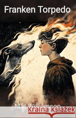Franken Torpedo Mat Williamson 9780645814057