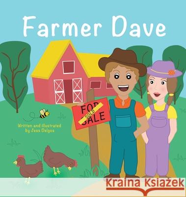 Farmer Dave Jessie Delgos 9780645830699 Tikes Publishing