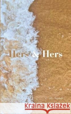 Hers & Hers S L Pannell   9780645833607 S.L Pannell