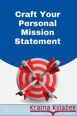 Craft your Personal Mission Statement Amanda Symonds   9780645849714 Amanda Symonds