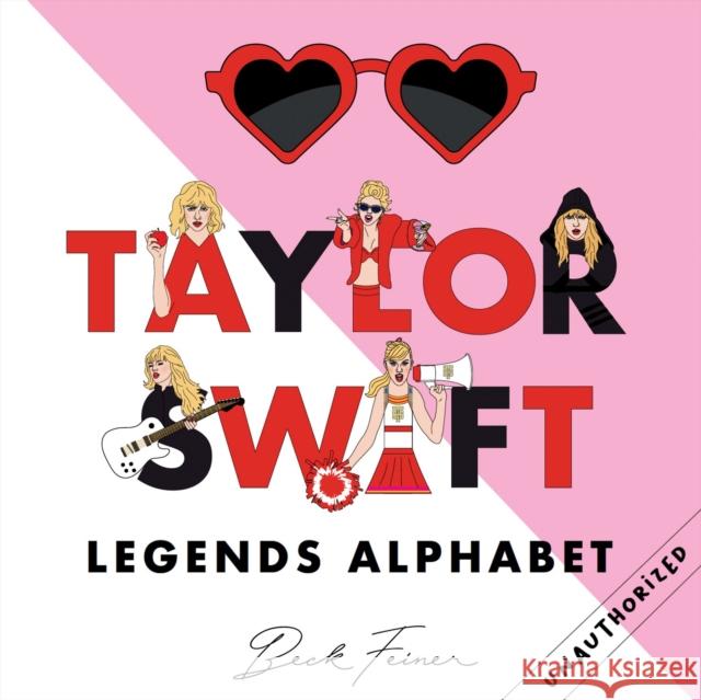 Taylor Swift Legends Alphabet Beck Feiner 9780645851489 Alphabet Legends Pty Ltd