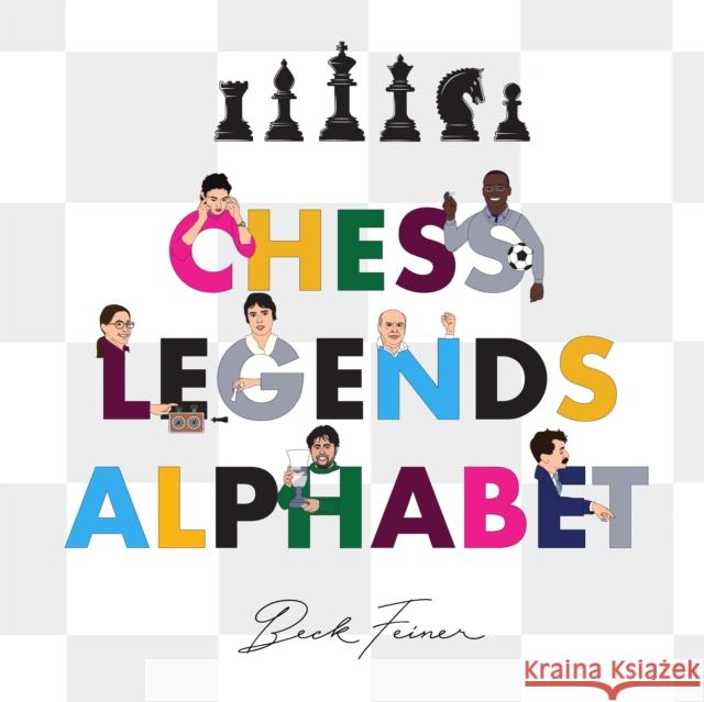 Chess Legends Alphabet Beck Feiner 9780645851526 Alphabet Legends