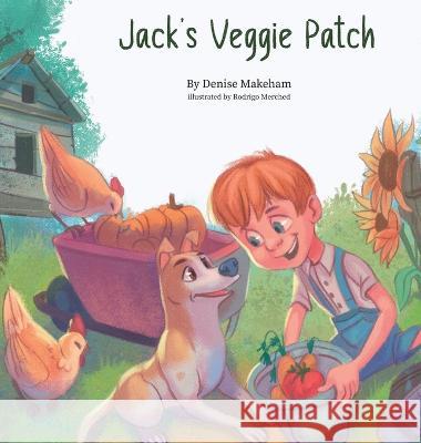 Jack's Veggie Patch Denise M Makeham Rodrigo Merched  9780645863901 Sunflower Love