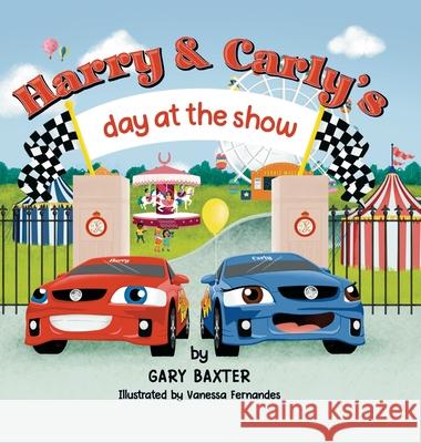 Harry and Carly's day at the show Gary Baxter Kathryn Gillings 9780645875195