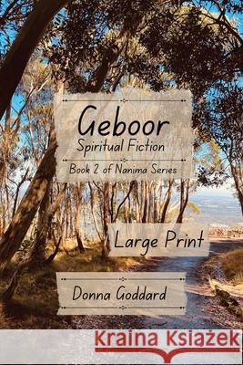 Geboor: Spiritual Fiction Large Print Donna Goddard 9780645875591 Donna Goddard