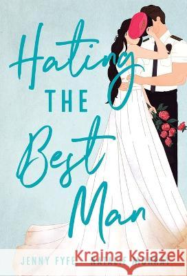 Hating the Best Man Jenny Fyfe Natalie Murray 9780645883015 Jn Romance