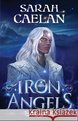 Iron Angels Sarah Caelan 9780645891874 Sarah Caelan
