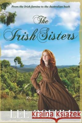 The Irish Sisters Lee Boehm 9780645906349