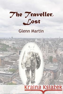 The Traveller, Lost Glenn Martin 9780645954395