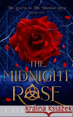 The Midnight Rose Catalina Paris 9780645956306 Crimson Rose Publishing
