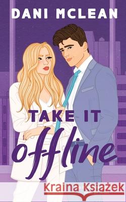 Take It Offline Dani McLean 9780645974331 Mood Publishing