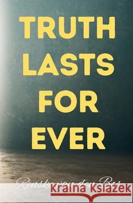 Truth Lasts Forever Renske Va 9780645985368 Aroha