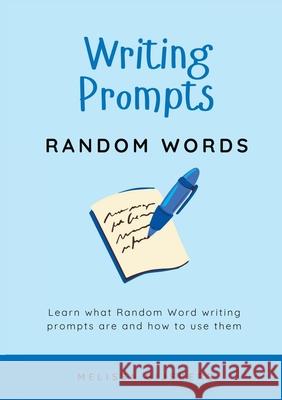 Writing Prompts - Random Words Melissa Gijsbers 9780645996845 Finish This Book Press