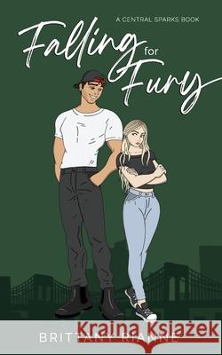 Falling for Fury Brittany Rianne 9780645997002