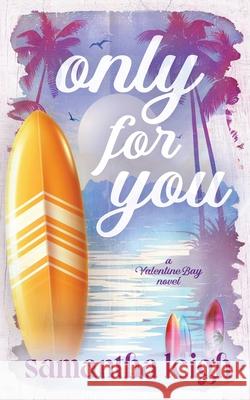 Only For You Samantha Leigh 9780645998801 Samantha Leigh Books