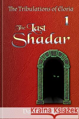 The Last Shadar (gloss cover paperback) Dan Rendell S. E. Davidson 9780645999112 Immortalise