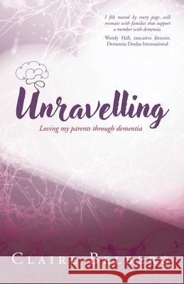 Unravelling Claire Belberg 9780645999181 Immortalise
