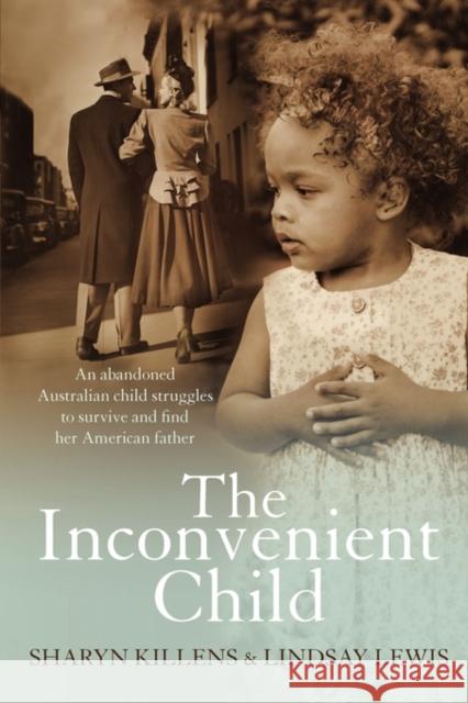 The Inconvenient Child Killens, Sharyn 9780646487823