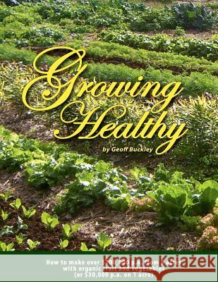 Growing Healthy MR Geoff Buckley 9780646503202 Castelen Press