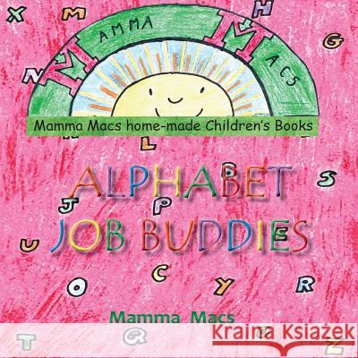 Alphabet Job Buddies Mamma Macs 9780646515250 Mamma Macs
