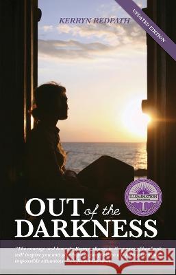 Out Of The Darkness Kerryn Redpath 9780646532776 Ark House Press