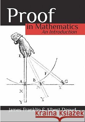 Proof in Mathematics: An Introduction James Franklin Albert Daoud 9780646545097 Kew Books
