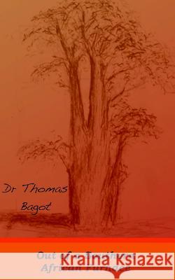 Out of a Southern African Furnace Dr Thomas Bagot 9780646552798