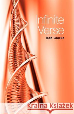 Infinite Verse Rob Clarke 9780646564074 Ringo Media Group